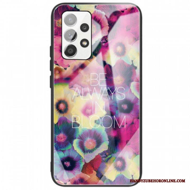 Case Samsung Galaxy A53 5G Be Always In Bloom Karkaistu Lasi